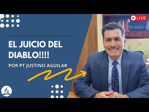 🌅 Devocional del Sábado: El Juicio del Diablo con Pastor Justino Aguilar 🌟