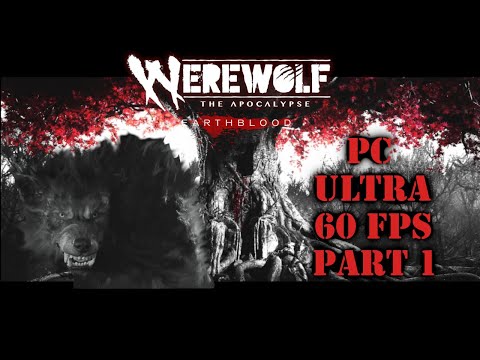 Werewolf The Apocalypse Earthblood | gameplay walkthrough part 1 - No Commentary FULL GAME