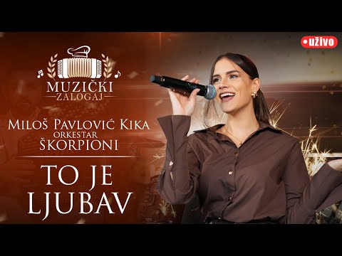 MILOŠ PAVLOVIĆ KIKA I ŠKORPIONI - TO JE LJUBAV (MUZIČKI ZALOGAJ) 2025.