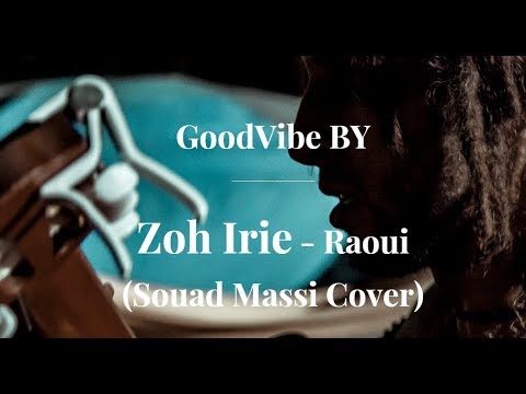Zoh Irie - Raoui (Souad Massi Cover)