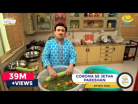 NEW! Ep 3014- Corona Se Jetha Pareshan | Taarak Mehta Ka Ooltah Chashmah | तारक मेहता का उल्टा चश्मा