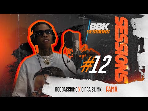 Cifra Slimk x BooBassKing - Fama [ #BBKSESSIONS #12 ]