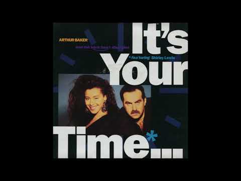 ARTHUR BAKER AND THE BLACKBEAT DISCIPLES FEATURING SHIRLEY LEWIS/IT'S YOUR TIME/1989/A-SIDE/7' VINYL
