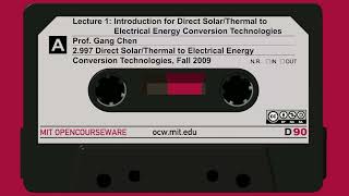 Lecture 1: Introduction for Direct Solar/Thermal to Electrical Energy Conversion Technologies