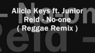 Alicia Keys Ft. Junior Reid - No-one ( reggae remix )