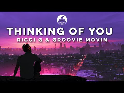 Ricci G & Groovie Movin - Thinking Of You (Official Release)