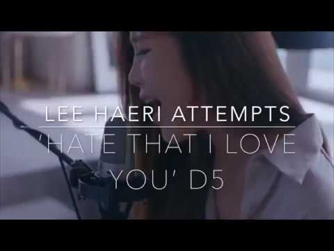 Lee Haeri Attempts 'Hate That I Miss You' D5