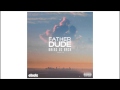 Father Dude - Bring Us Back 