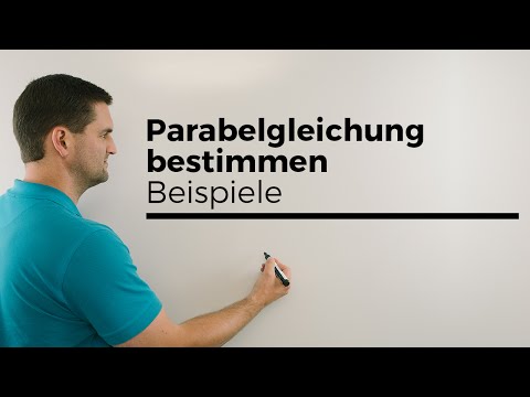 Parabelgleichung bestimmen, Beispiele, Quadratische Funktion aufstellen | Mathe by Daniel Jung