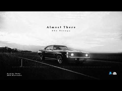 Oba Reengy - Almost There (Official Audio)