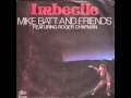 Mike Batt & Roger Chapman - Imbecile
