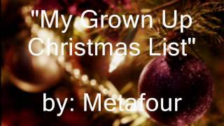 Metafour - My Grown Up Christmas List