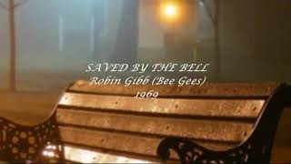 Robin Gibb (Bee Gees) - Saved By The Bell 1969