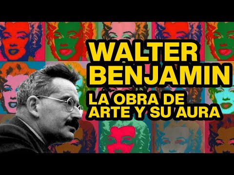Walter Benjamin - The Work of Art and Its Aura