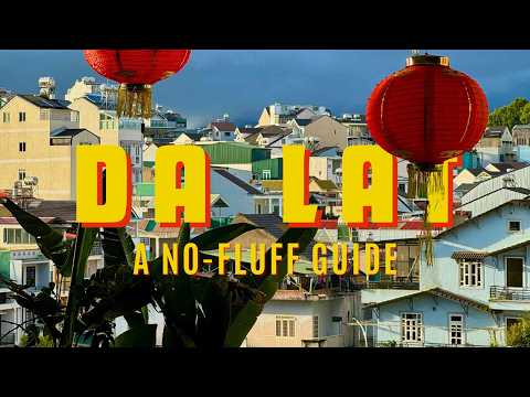 DALAT, VIETNAM: A No-Fluff Travel Guide (2026)