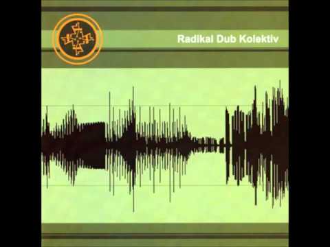 Radikal Dub Kolektiv - Radikal Dub Kolektiv (full album; vinyl rip)