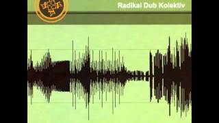 Radikal Dub Kolektiv - Radikal Dub Kolektiv (full album; vinyl rip)