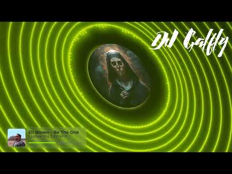 Eli Brown - Be The One (Junkie Kid Edit)VFX  DJ GALFLY