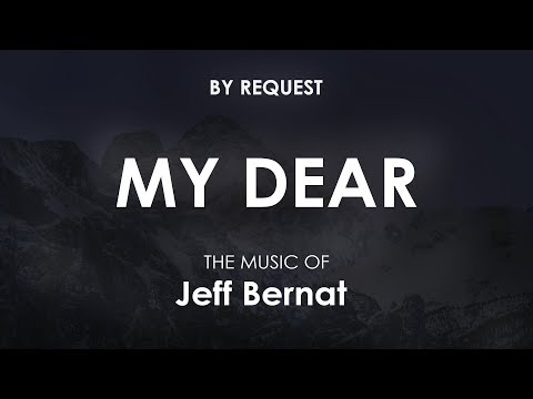 My Dear - Jeff Bernat