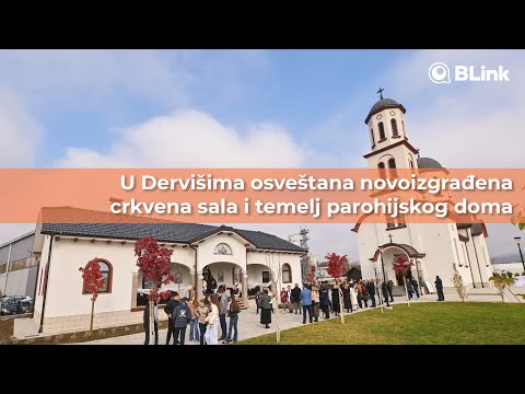 U Dervišima osveštana novoizgrađena crkvena sala i temelj parohijskog doma | Blink