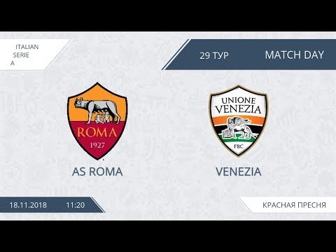 AFL18. Italy. Serie A. Day 29. AS Roma - Venezia