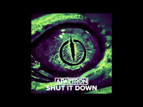 Apaztron - Shut It Down (Extended Mix)