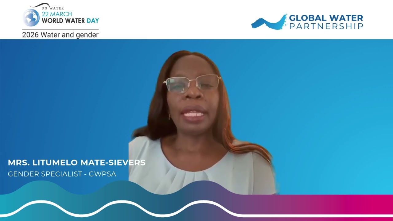 Mrs. Litumelo Mate Sievers, GWP Southern Africa's Gender Specialist, World Water Day 2026