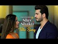 Shiv Shakti Title Song Pyaar Ka Pehla Adhyaya Shiv Shakti Arjun Bijlani Nikki Pkpass