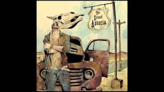 The Grand Astoria - The Man The Sun The Desert