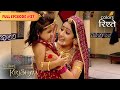 Everyone Falls In Love With Infant Krishna Jai Shri Krishna Full Episode 37 Colors Rishtey