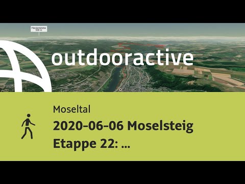 Wanderung in Moseltal: 2020-06-06 Moselsteig Etappe 22: Kobern-Gondorf -Löf