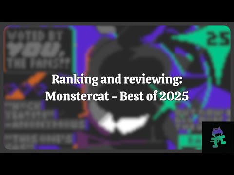 Ranking and reviewing: Monstercat - Best of 2025