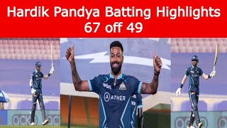 Hardik Pandya Batting Highlights Today | Hardik Pandy vs KKR| KKR vs GT| IPL 2022| Tyagi Sports talk