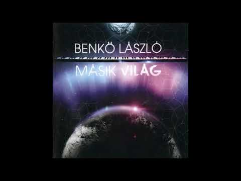Benkő László: Másik világ (Teljes album)