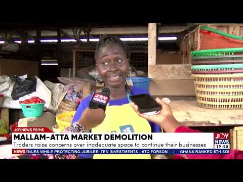 Mallam-Atta market traders raise concerns over inadequate space to continue their businesses.