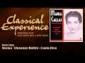 Maria Callas : Norma Vincenzo Bellini - Casta Diva ...