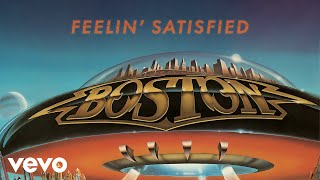 Boston - Feelin&#39; Satisfied (Official Audio)