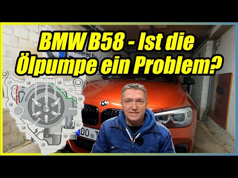 BMW B58 Ölpumpe = Problem? Welche Modelle sind betroffen? Was passiert?