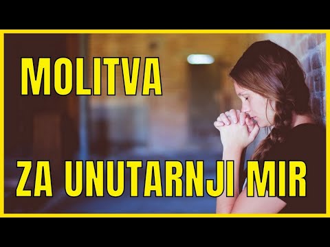 SNAŽNA MOLITVA ZA UNUTARNJI MIR