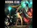 02 norma jean the anthem of the angry brides