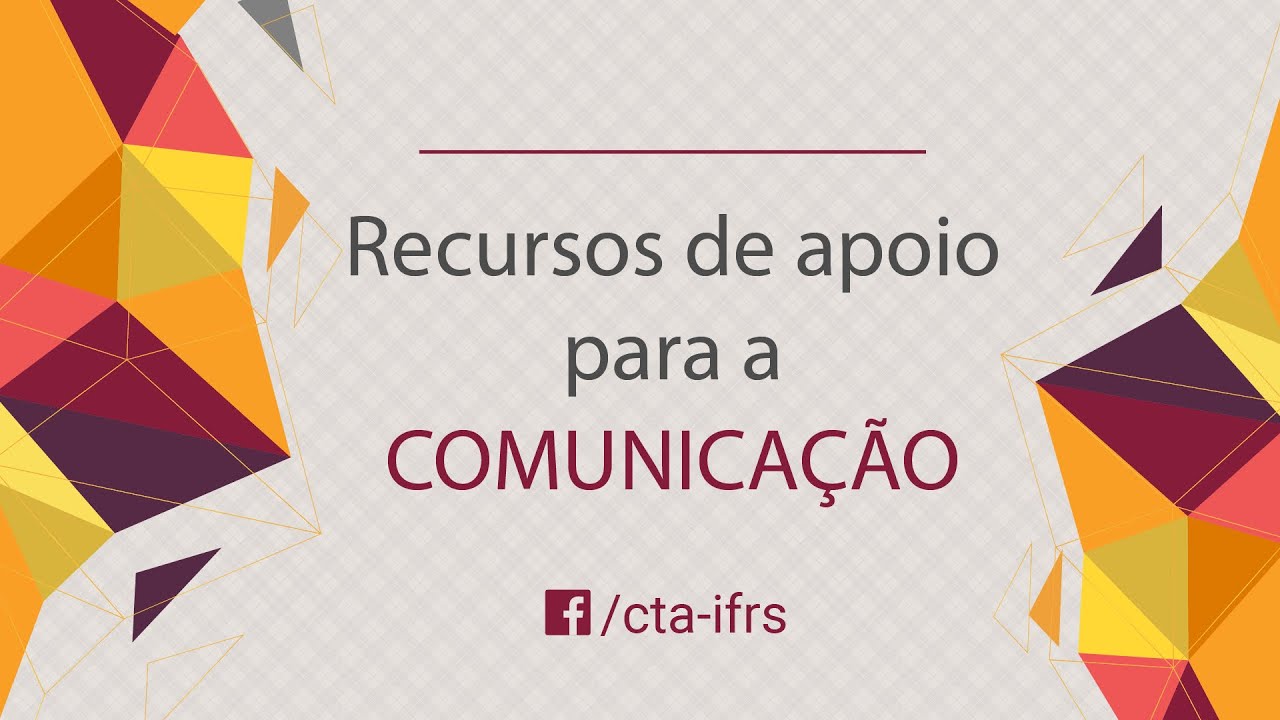 Recursos de apoio para comunicação