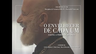 O Envelhecer de Cada Um