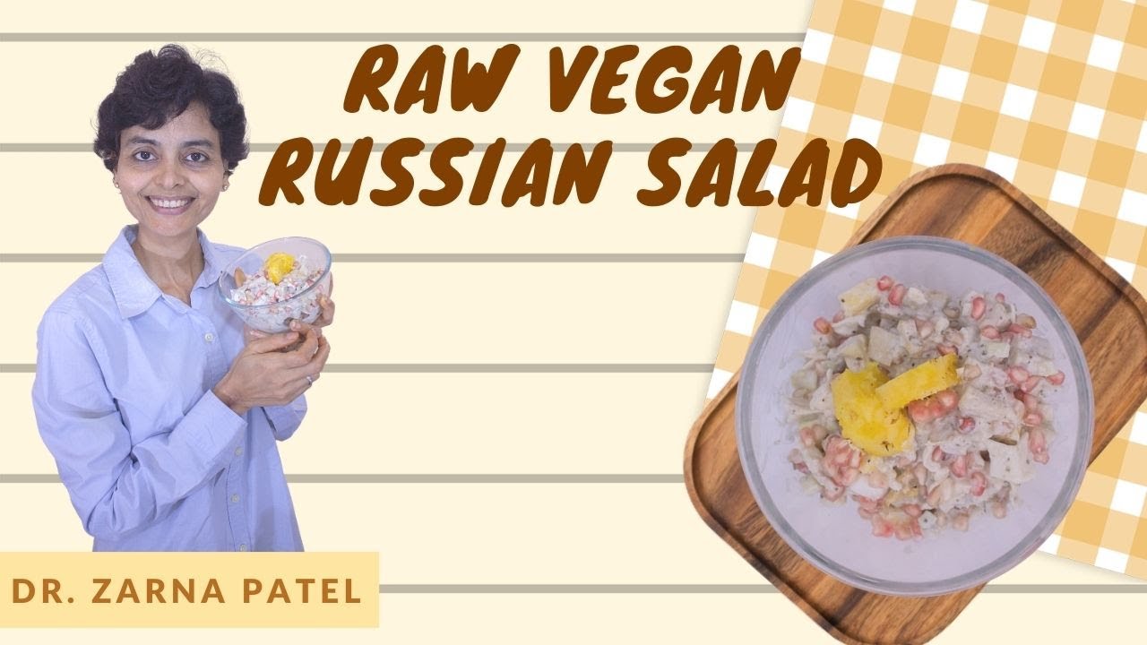 Raw Vegan Russian Salad By Dr. Zarna Patel (NDS) [Raw Vegan Recipes] | New Diet System