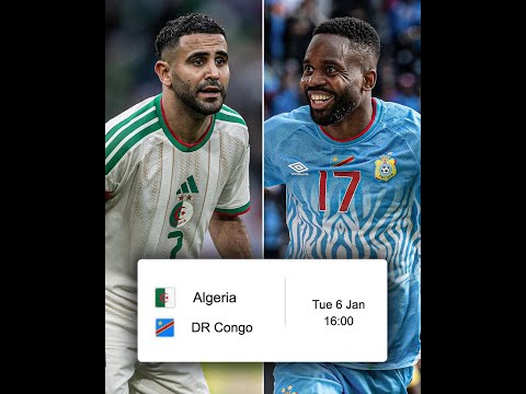 DR Congo vs Algeria: Redemption or Repeat? | AFCON Round of 16