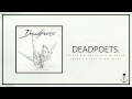 Deadpoets. - If Our History Is Not As Whole, There's ...