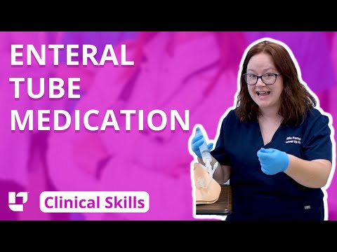 Enteral Tube Medication - Clinical Nursing Skills @LevelUpRN​