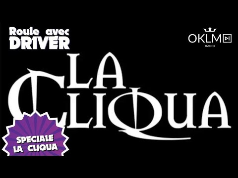 Roule avec Driver spécial LA CLIQUA.  Invité : ROCCA.