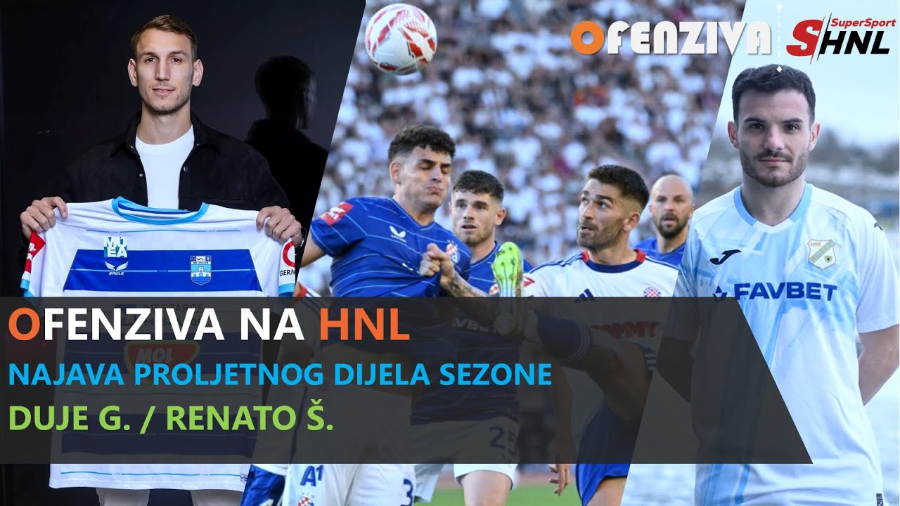 OFENZIVA NA HNL - Najava proljetnog dijela sezone