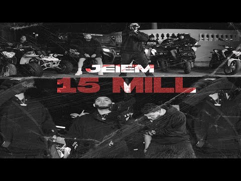 JEIEM - 15 MILL (VIDEO OFICIAL) | Shot By @INDIGOFILMS