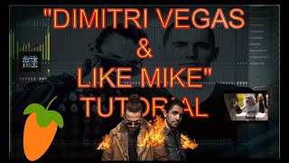 HOW TO BE DIMITRI VEGAS & LIKE MIKE | FL STUDIO TUTORIAL(EASY!!!)